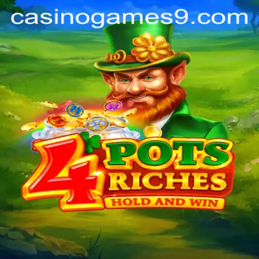Discover the Thrilling World of 4PotsRiches in Casino Games