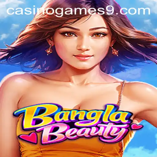 Exploring the Excitement of BanglaBeauty Casino Games
