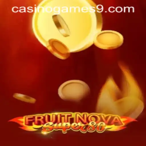 Exploring FruitNovaSuper80: A Top Casino Game Experience