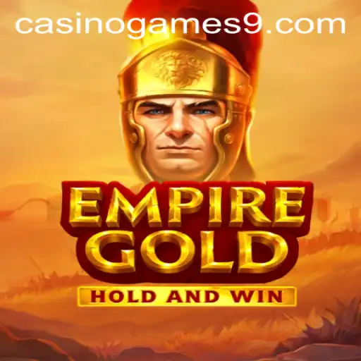 Exploring the Thrills of EmpireGold Casino Game