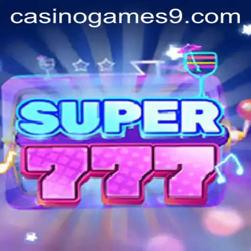 Exploring Super777: A Casino Game Sensation