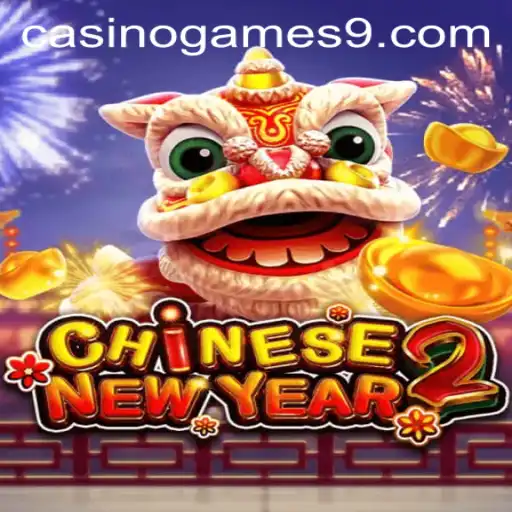 Celebrating Fortune with the Casino Game CHINESENEWYEAR2