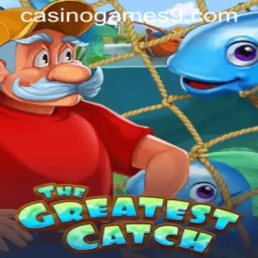 TheGreatestCatch: A Dive into the World of Exciting Casino Games